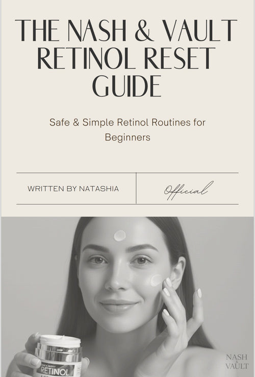 The Nash & Vault Retinol Reset Guide